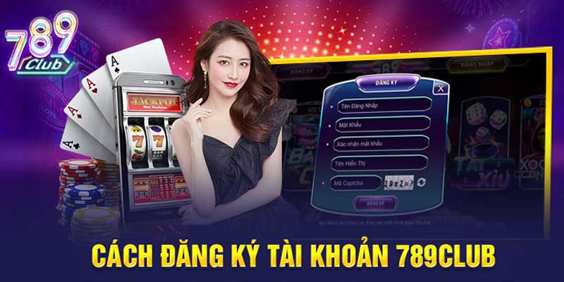 Hoàn tất quy trình đăng ký 789club